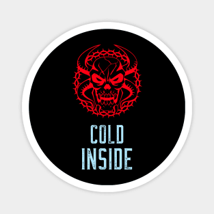 Cold Inside Magnet